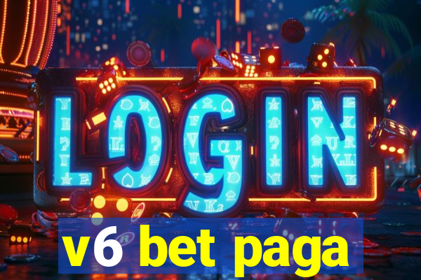 v6 bet paga